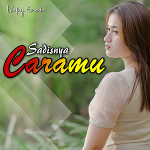 Sadisnya Caramu (Remix)