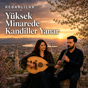 Yüksek Minarede Kandiller Yanar