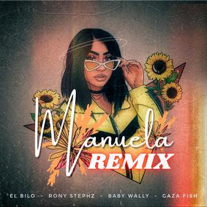 Manuela (feat. Baby Wally, Gaza Fish & Rony Stephz) (Remix)