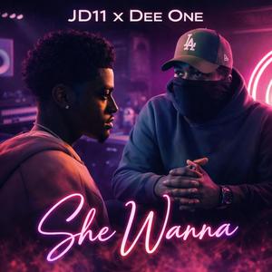 She wanna (feat. JD11)
