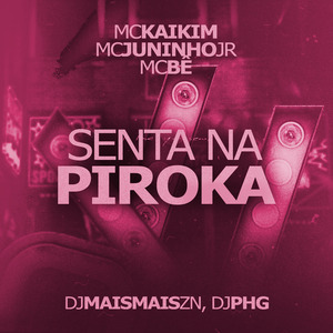 Senta na Piroka (Remix)