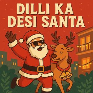 Dilli Ka Desi Santa