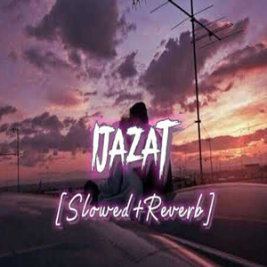 Ijazat [Slowed+Reverb] - Empty Heart