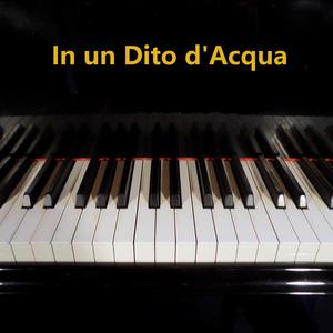 In un Dito d'Acqua