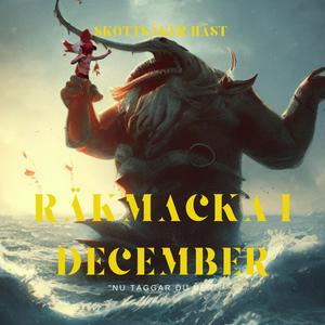 Räkmacka i December (Break Down Calendar #4)