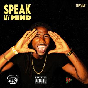 Speak My Mind (feat. GodFatherX)