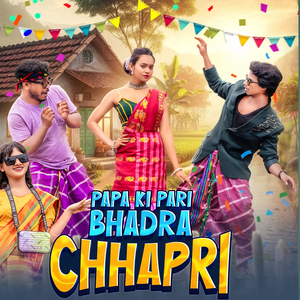 Papa Ki Pari Bhadra Chapri