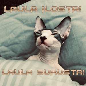 Laula ilosta! Laula surusta!