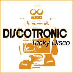 Tricky Disco (Single Edit)