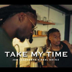 Take my My Time (feat. RealRockz)