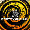 Blizz - Pretty Glonky