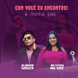 COM VOÇÊ EU ENCONTREI A MINHA PAZ