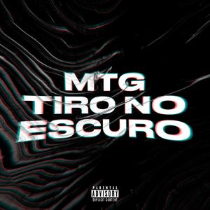MTG TIRO NO ESCURO