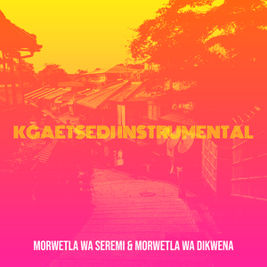 Kgaetsedi (Instrumental)