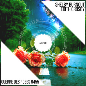 Guerre Des Roses 6455 (Shelby Burnout Remix)