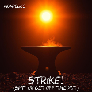 Strike! (Shit or Get Off The Pot)