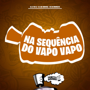 Na Sequência do Vapo Vapo