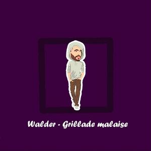 Grillade malaise