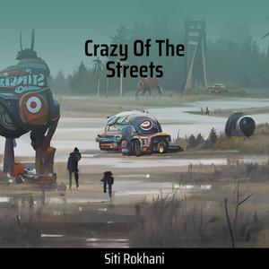Crazy of the Streets