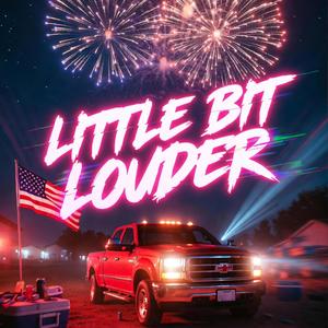 Little Bit Louder