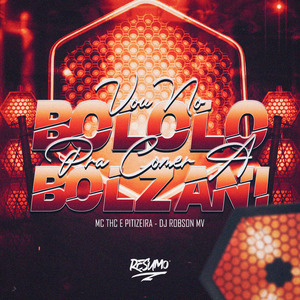 Vou no Bololo pra Comer a Bolzani