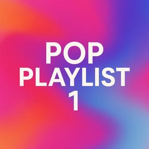 Pop Playlist 1