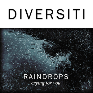 Raindrops (Crying for You)