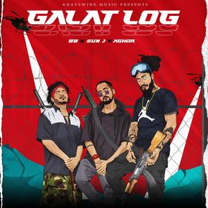 Galat Log (feat. Sun J & Aghor)