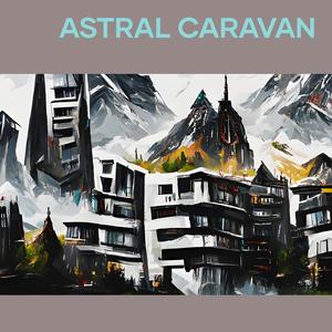 Astral Caravan