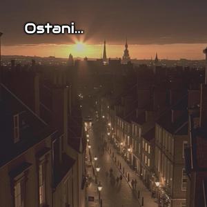 Ostani