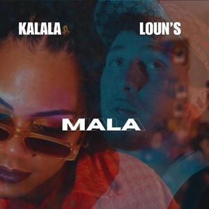 MALA (feat. Loun's)