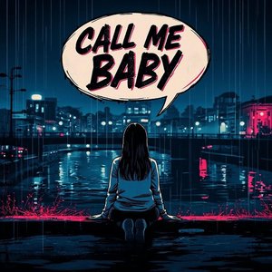 Call Me Baby