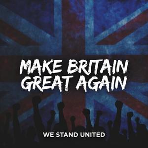 Make Britain Great Again