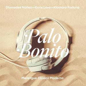 Palo Bonito (feat. Diomedes Nuñez, Euris Lora & Xiomara Fortuna)