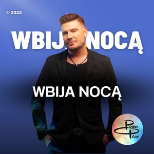 Wbija Nocą