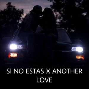 Si no estas x another love tiktok