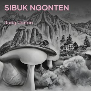 SIBUK NGONTEN