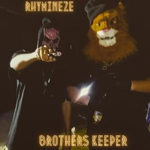 Brothers Keep (feat. Raunchy Chaunch)