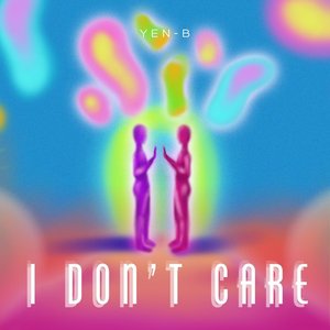 I Don't Care