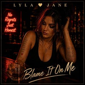 Blame It On Me