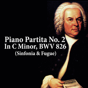 Piano Partita No. 2 In C Minor, BWV 826 (Sinfonia and Fugue)