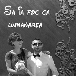 Sa ia foc ca lumanarea