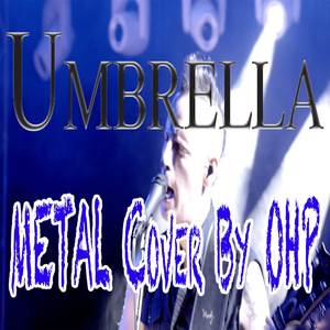 Umbrella (Metal Cover (Live))