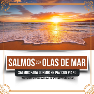 Salmo 3:8 y Más (Salmos para Dormir Con Música para Orar)