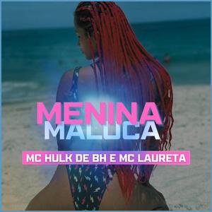 Menina Maluca