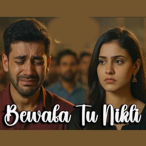 Bewafa Tu Nikli