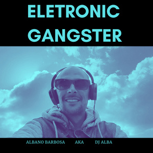ELETRONIC GANGSTER