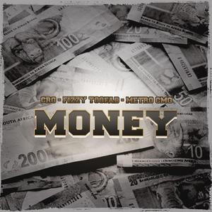Money (feat. Fizzy Toofab & Metro CMG)
