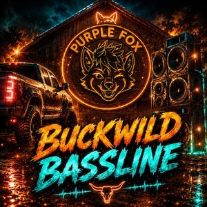 Buckwild Bassline