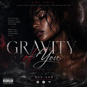Gravity Of You